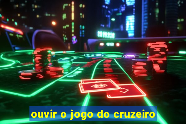 ouvir o jogo do cruzeiro